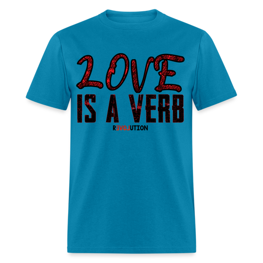 LOVE IS A VERB Unisex Classic T-Shirt R3 - turquoise