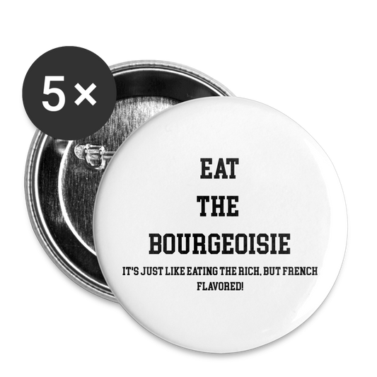 EAT THE BOURGOISE Buttons small 1'' (5-pack) R3 - white