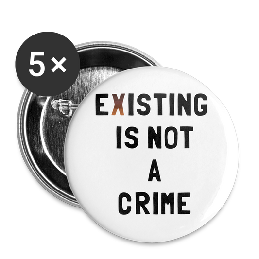 EXISTING IS NOT A CRIME POC Buttons small 1'' (5-pack) R3 - white